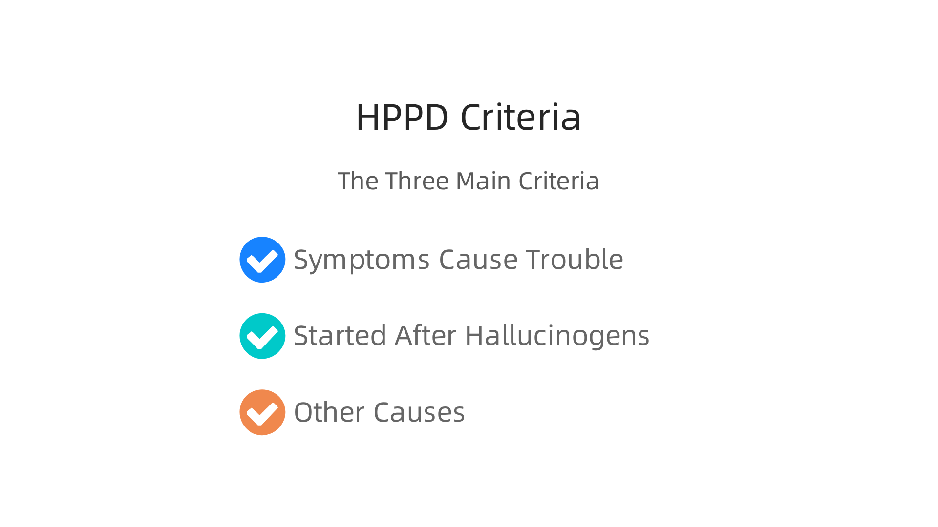Official DSM-5-TR criteria guide the diagnosis of HPPD.